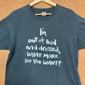 Vintage Shirt Mens Large‎ Single Stitch I’m Out of Bed and Dressed T-shirt Faded